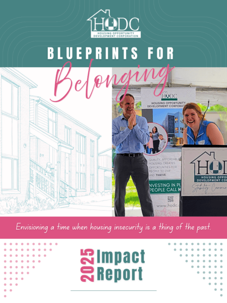 HODC's 'Blueprints for Belonging' 2025 Impact Report cover. Two people smiling at a podium under a tent. Background features building sketches and slogans on belonging and housing security. The tone is hopeful and community-focused.