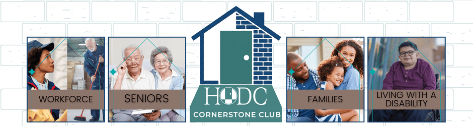 Banner with HODC Cornerstone Club logo centered, surrounded by images representing workforce, seniors, families, and living with a disability.